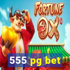 555 pg bet